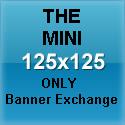 125x125 Mini Banner Exchange click here to add your banners